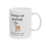 Always Be A Deer Mug
