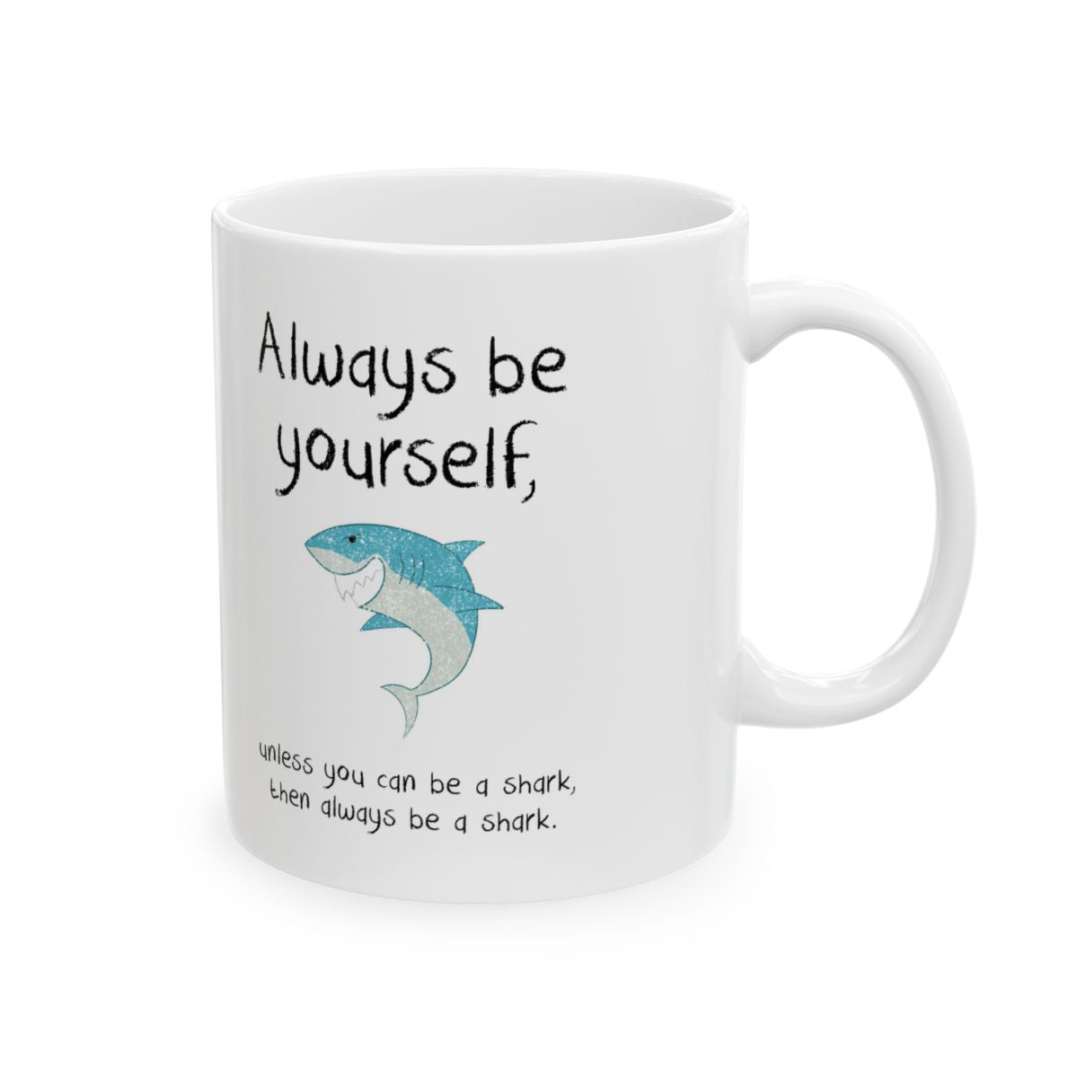 Always Be A Shark Mug right #Size_11oz