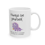 Always Be A Triceratops Mug