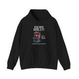 Escape Reality Hoodie
