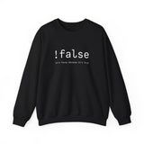 !false Sweatshirt