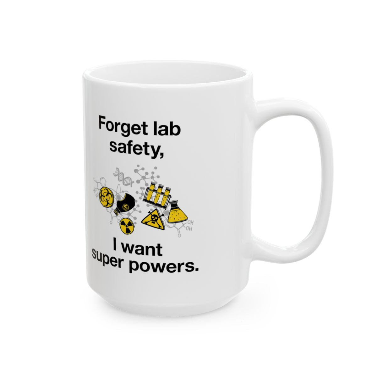 Forget Lab Safety Mug right #Size_15oz