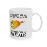 I Cast Fireballs Mug