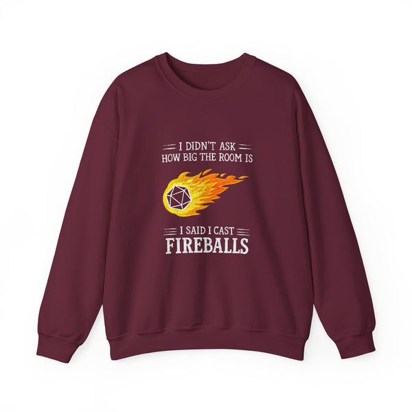 I Cast Fireballs Sweatshirt