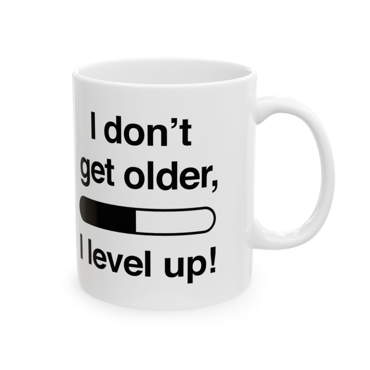 I Don't Get Older I Level Up Mug right #Size_11oz