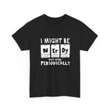 I Might Be Nerdy Periodically