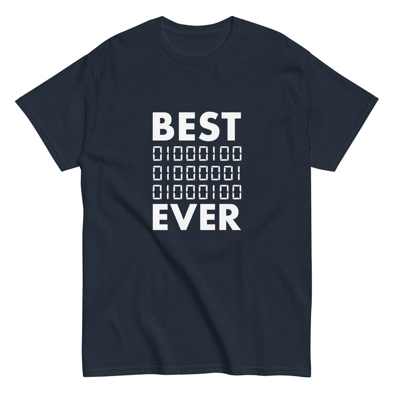 Best Dad Ever In Binary Code - Father's Day Geek T-Shirt