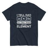 I Tell Dad Jokes - Father's Day Geek T-Shirt