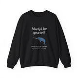 Always Be A Narwhal Sweatshirt