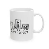 Never Forget Mug
