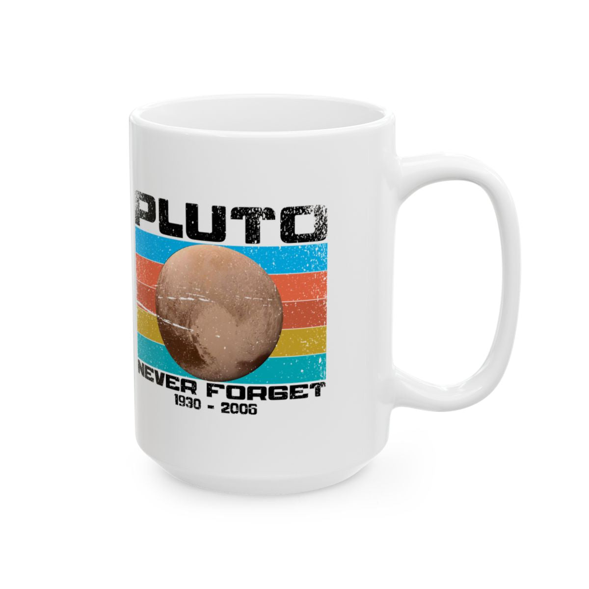Pluto Never Forget Mug right #Size_15oz