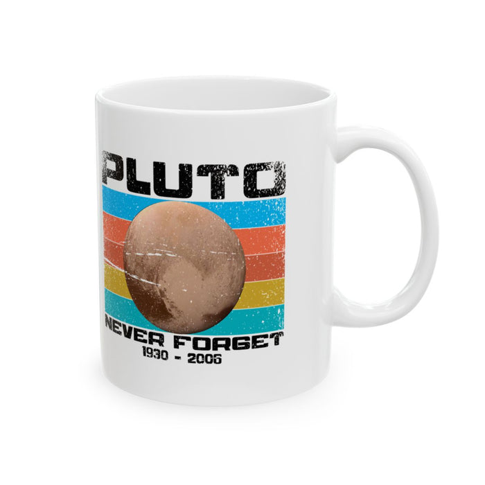 Pluto Never Forget Mug