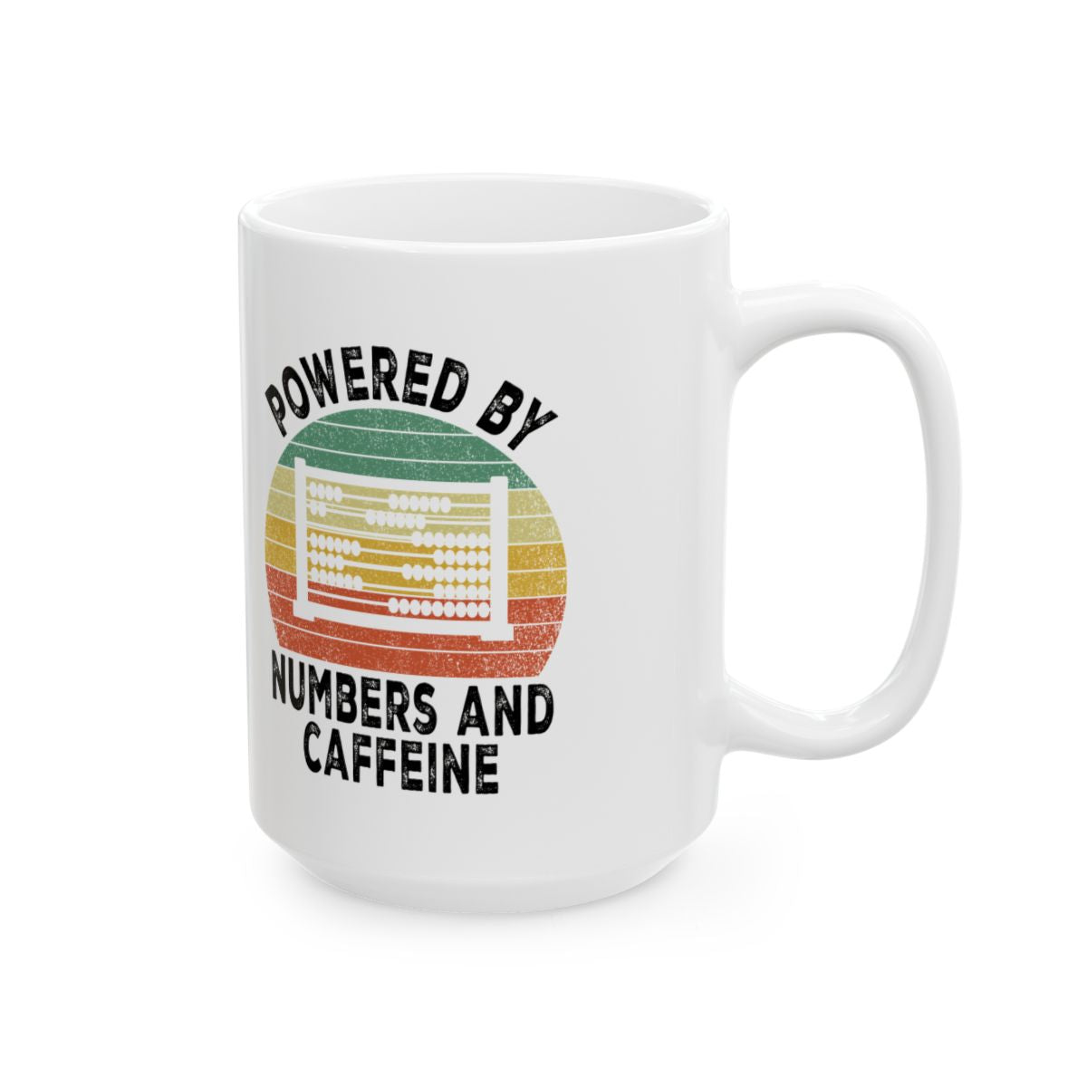 Powered By Numbers And Caffeine Mug right #Size_15oz