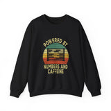 Powered By Numbers And Caffeine Sweatshirt
