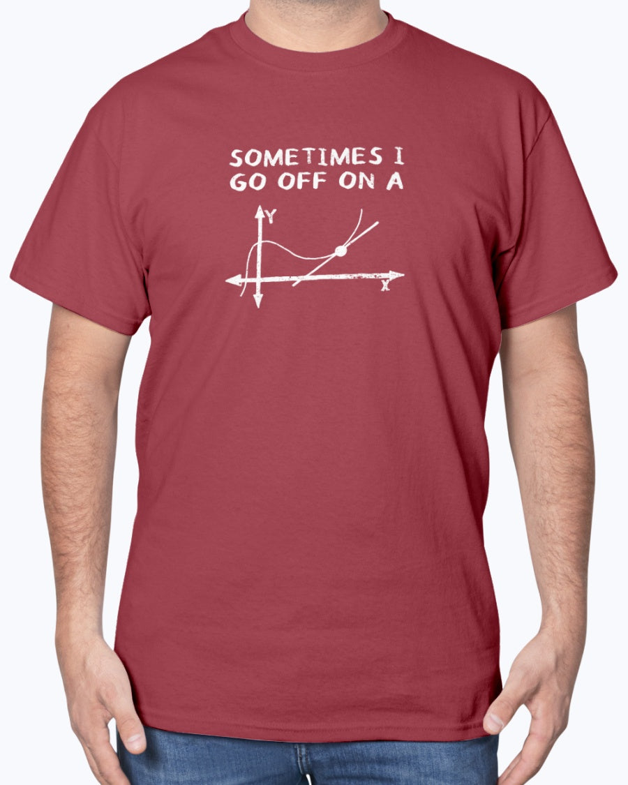 Sometimes I Go Off On A Tangent - Math Geek Unisex T-Shirt