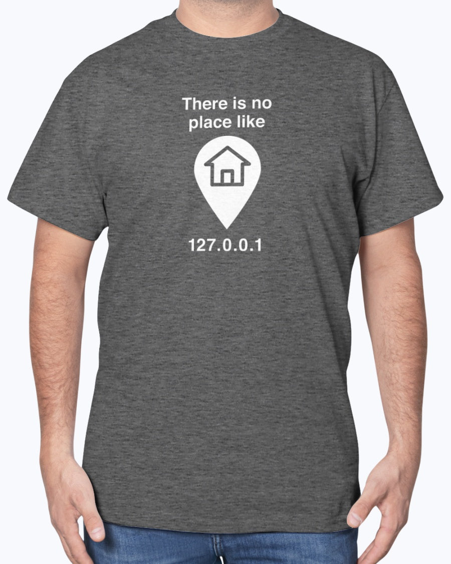 No Place Like Home - Geek Coding Unisex T-Shirt