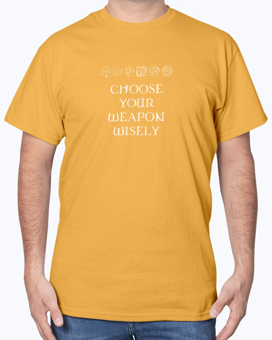 Choose Your Weapon DnD Role Play Gamer T-shirt - Dice Fan Shirt - DnD Unisex T-Shirt