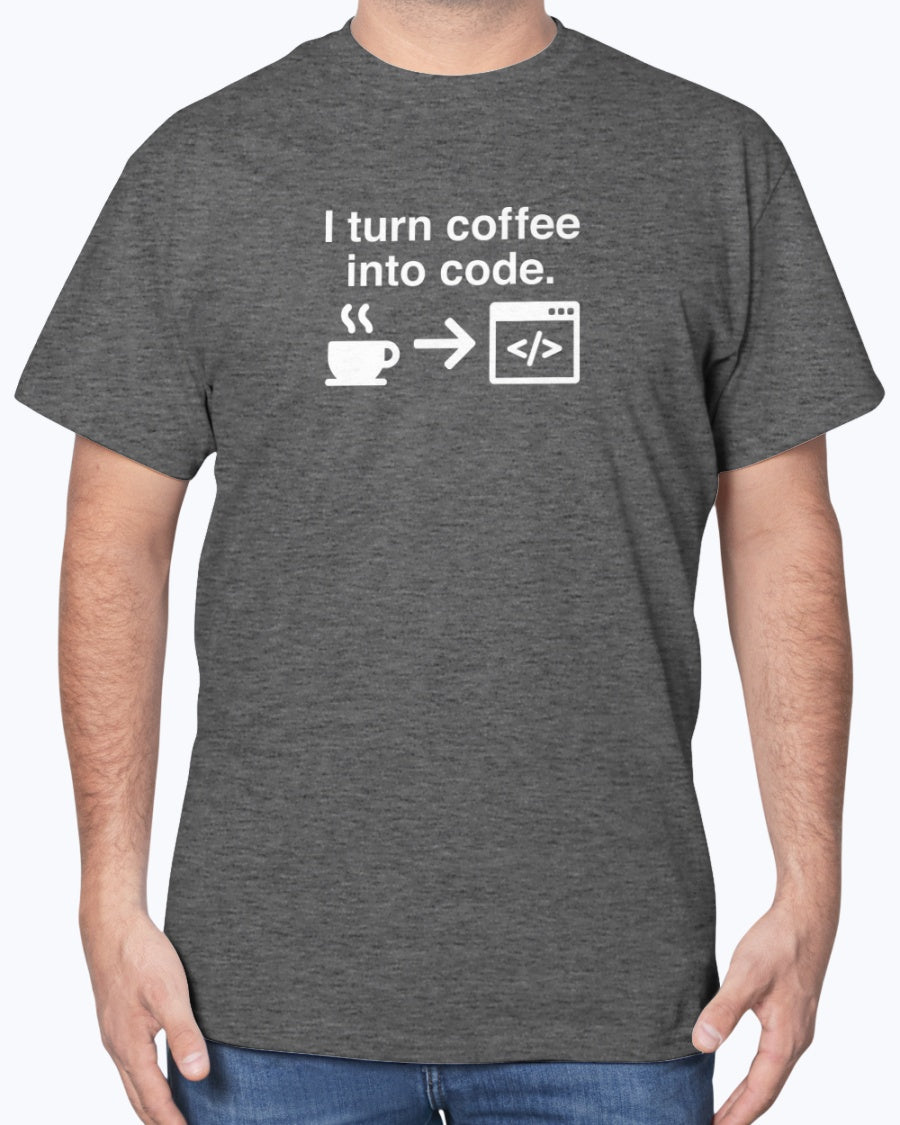 I Turn Coffee Into Code - Coder Shirt - Web Developer Unisex T-Shirt