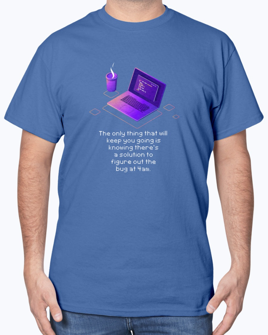 Figure Out The Bug At 4am - Geek Coding Unisex T-Shirt
