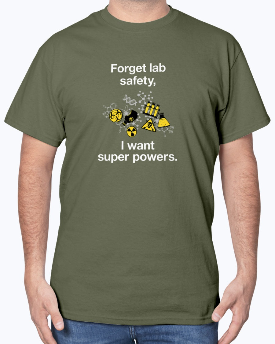 Forget Lab Safety - Geek Science Chemistry Unisex T-Shirt