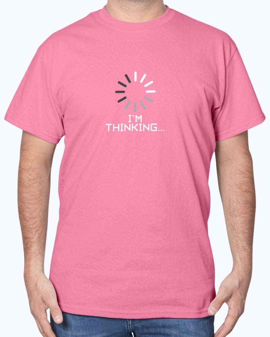 I'm Thinking Loading Wheel - Funny Coder Shirt - IT Computer Unisex T-Shirt