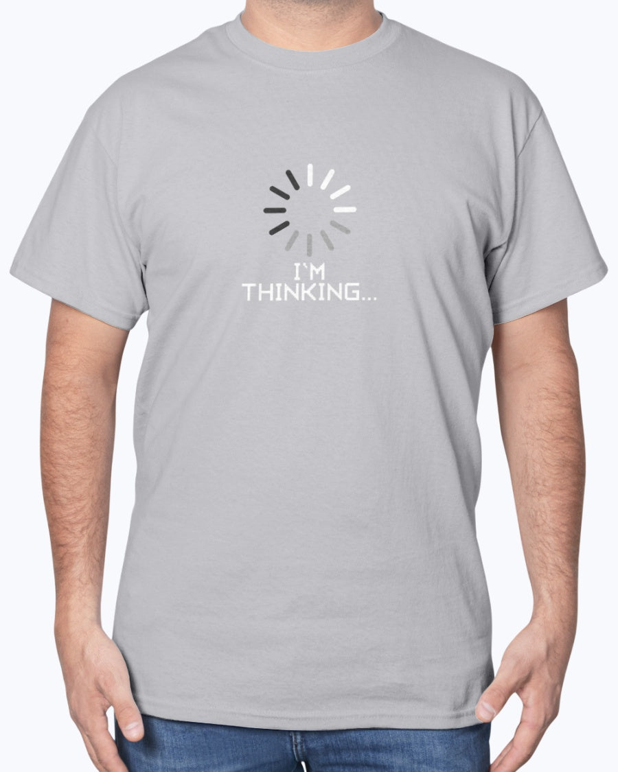 I'm Thinking Loading Wheel - Funny Coder Shirt - IT Computer Unisex T-Shirt