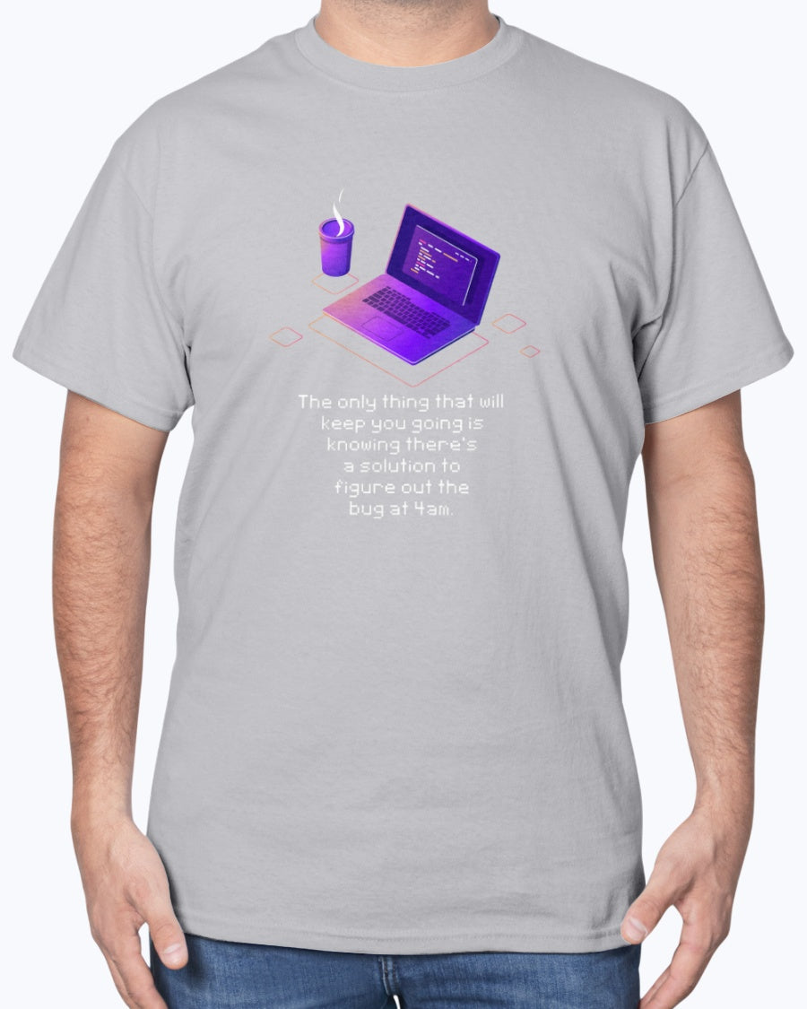Figure Out The Bug At 4am - Geek Coding Unisex T-Shirt