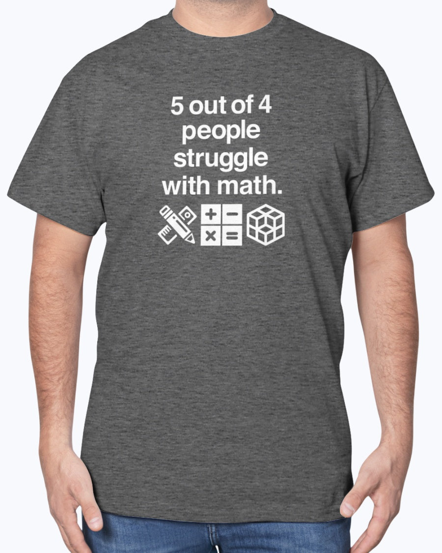 Five Out Of Four People - Geek Math Unisex T-Shirt