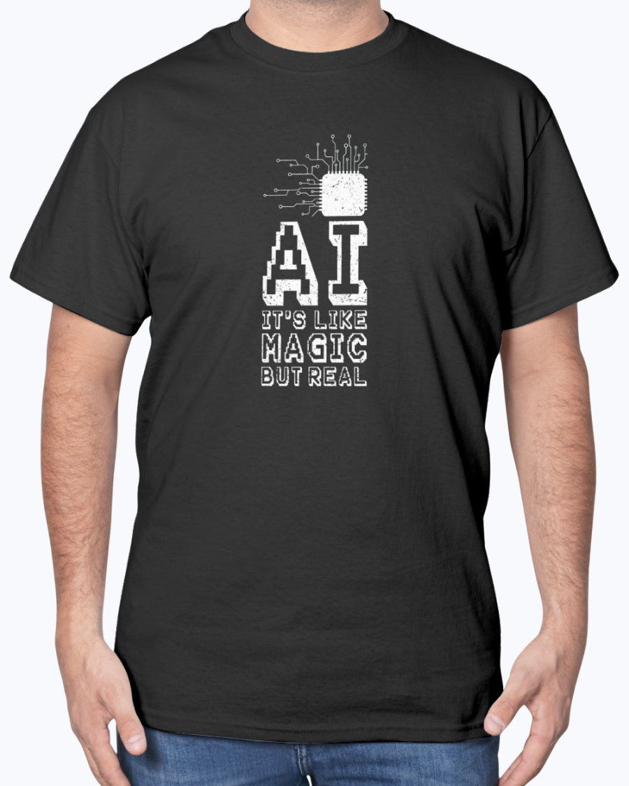 AI Like Magic But Real - Geek IT Coding Unisex T-Shirt