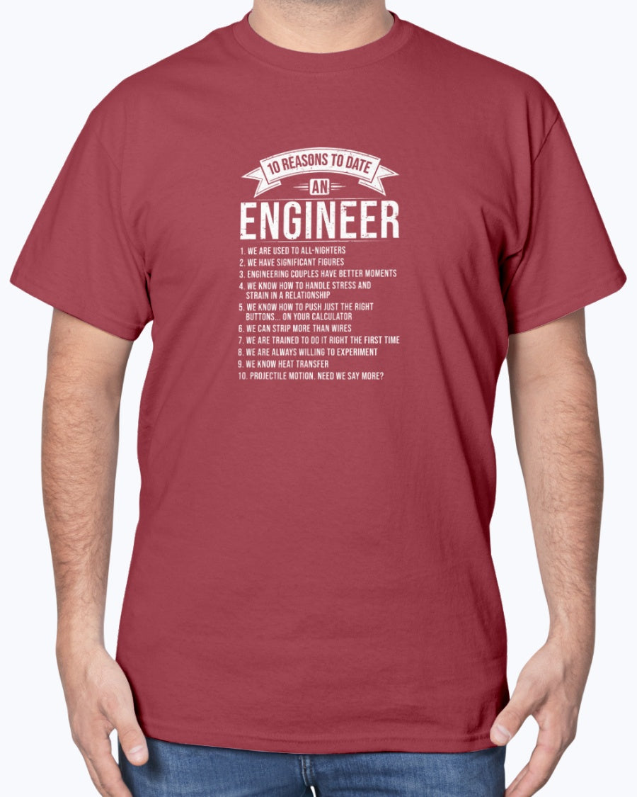 10 Reasons To Date An Engineer Funny Engineering Geek Unisex T-shirt