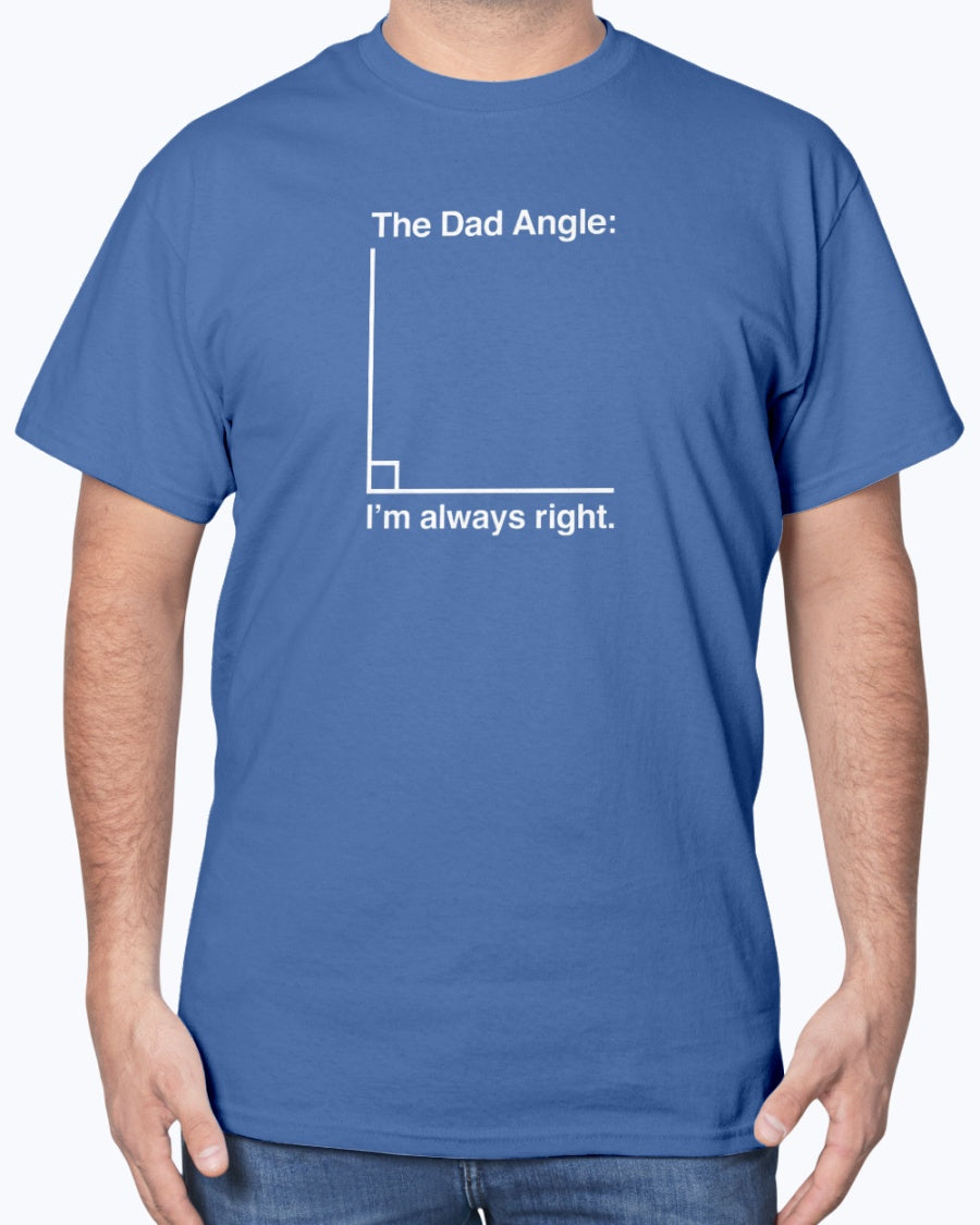 The Dad Angle Math Shirt - Geeky Father's Day Shirt - Math Dad Unisex T-Shirt