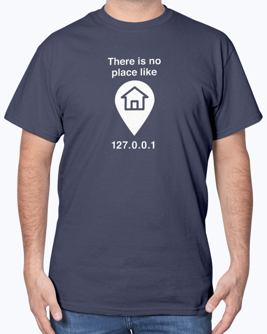 No Place Like Home - Geek Coding Unisex T-Shirt