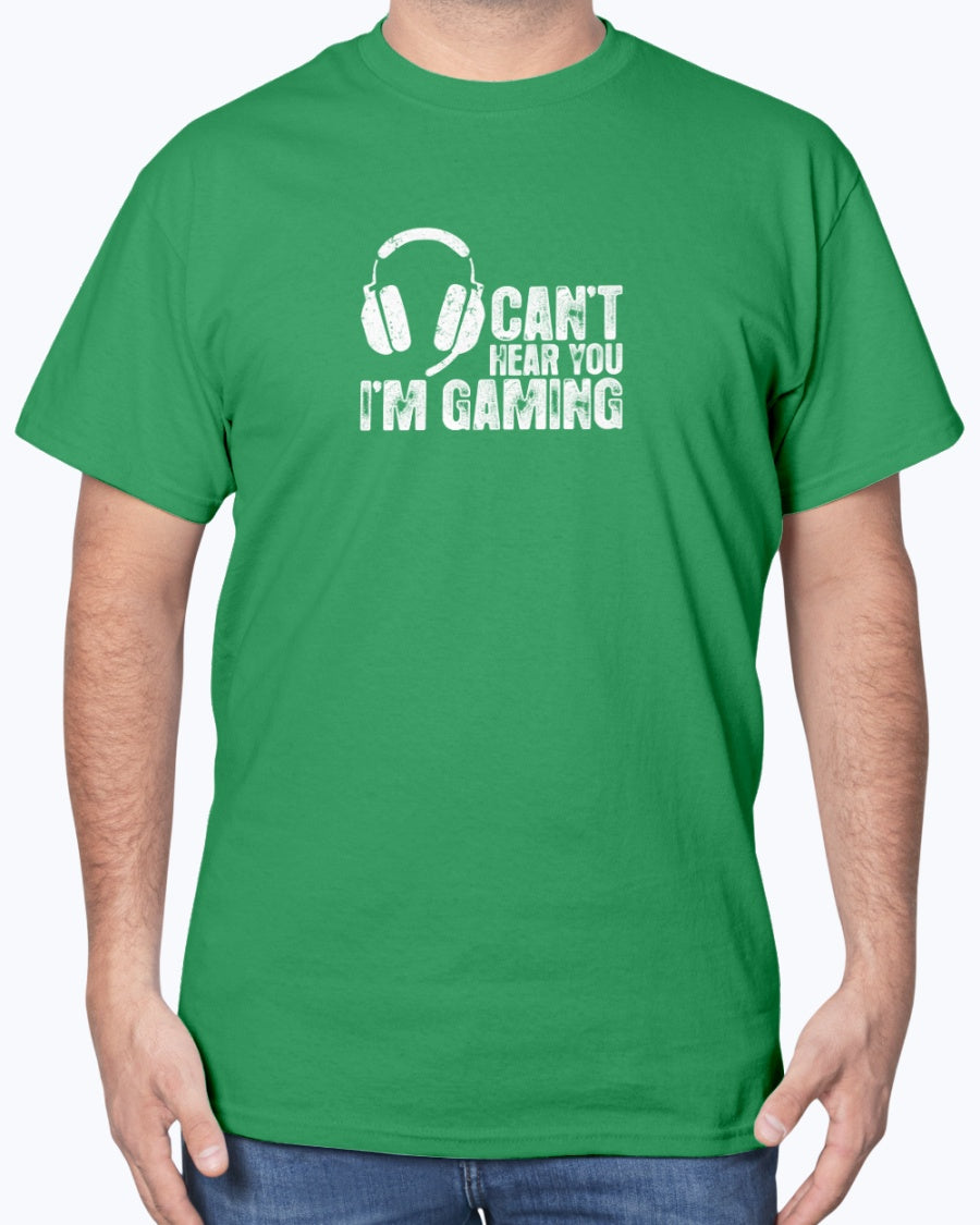 Can't Hear You I'm Gaming  -  Geek Gamer Unisex T-Shirt