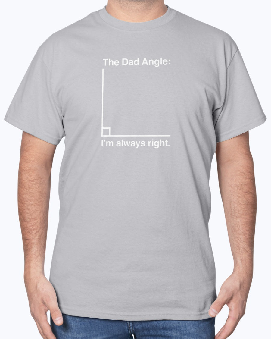 The Dad Angle Math Shirt - Geeky Father's Day Shirt - Math Dad Unisex T-Shirt