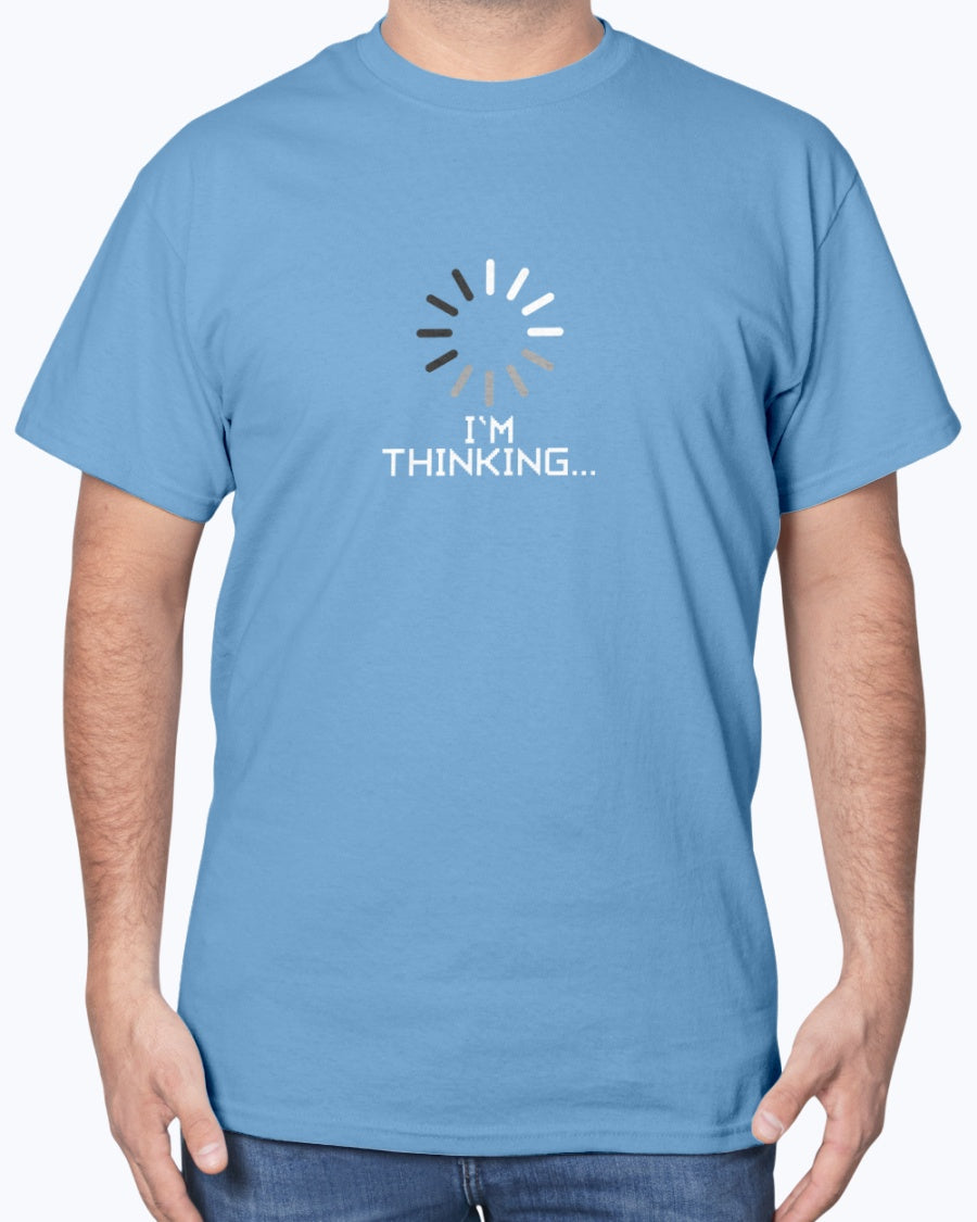 I'm Thinking Loading Wheel - Funny Coder Shirt - IT Computer Unisex T-Shirt