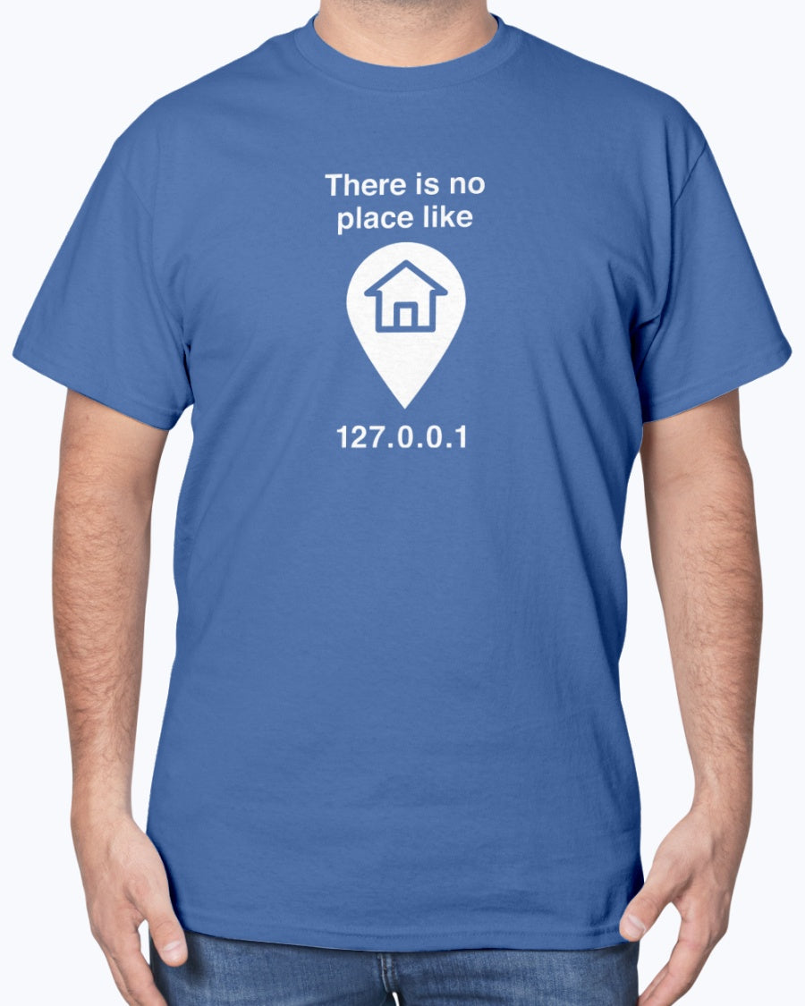 No Place Like Home - Geek Coding Unisex T-Shirt
