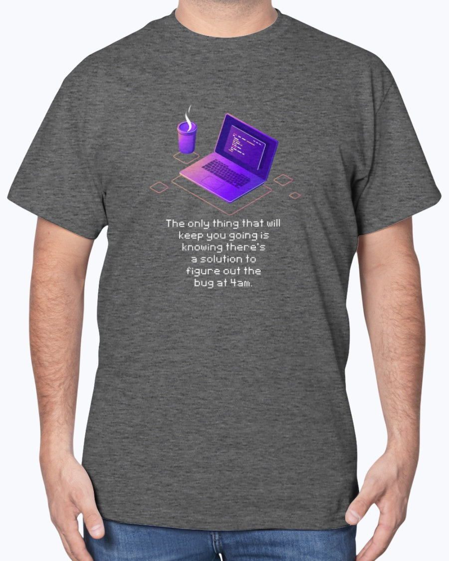 Figure Out The Bug At 4am - Geek Coding Unisex T-Shirt