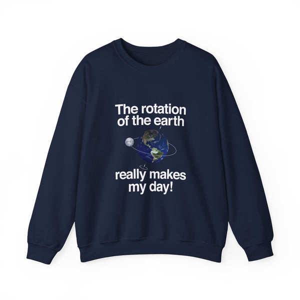 The Rotation Of The Earth Sweatshirt