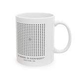 So Where Is Everybody? Mug