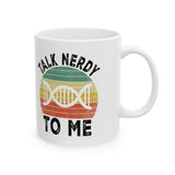 Talk Nerdy To Me Mug