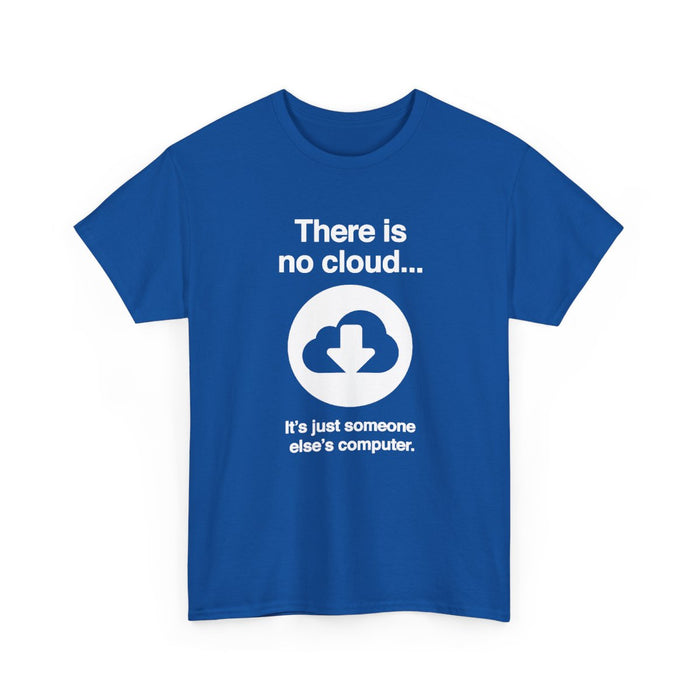 There Is No Cloud