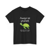 Always Be A Turtle