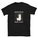 Math Is No Prob-llama - Geek Math T-Shirt