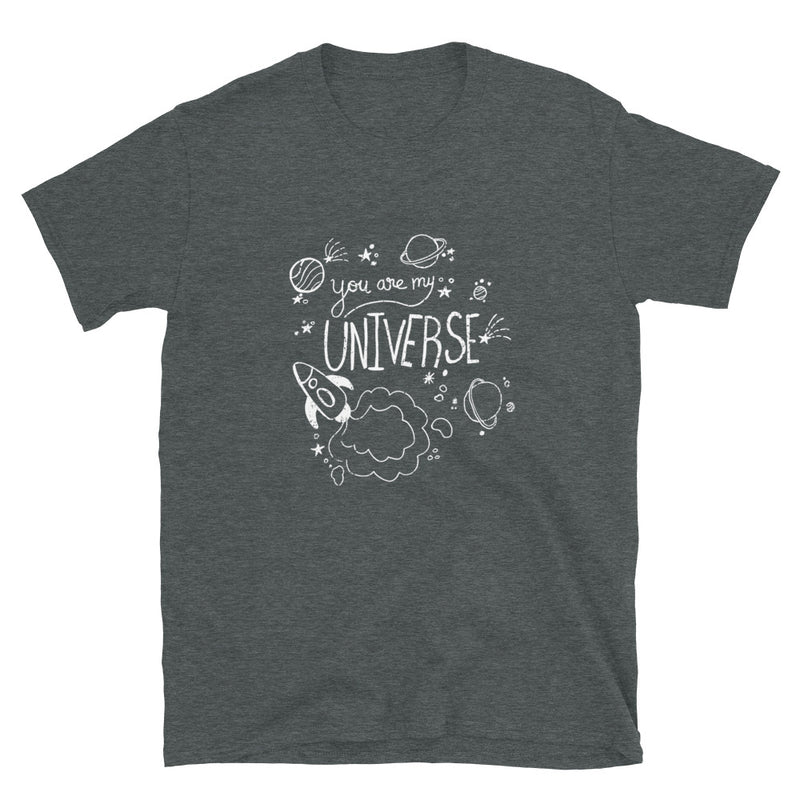 You Are My Universe - Science Geek T-Shirt