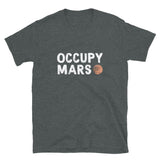 Occupy Mars - Astronomy Science Space Geek T-Shirt