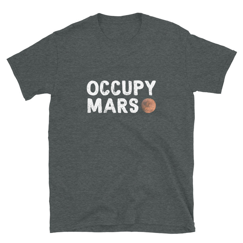 Occupy Mars - Astronomy Science Space Geek T-Shirt