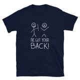 I've Got Your Back - Nerd Geek T-Shirt