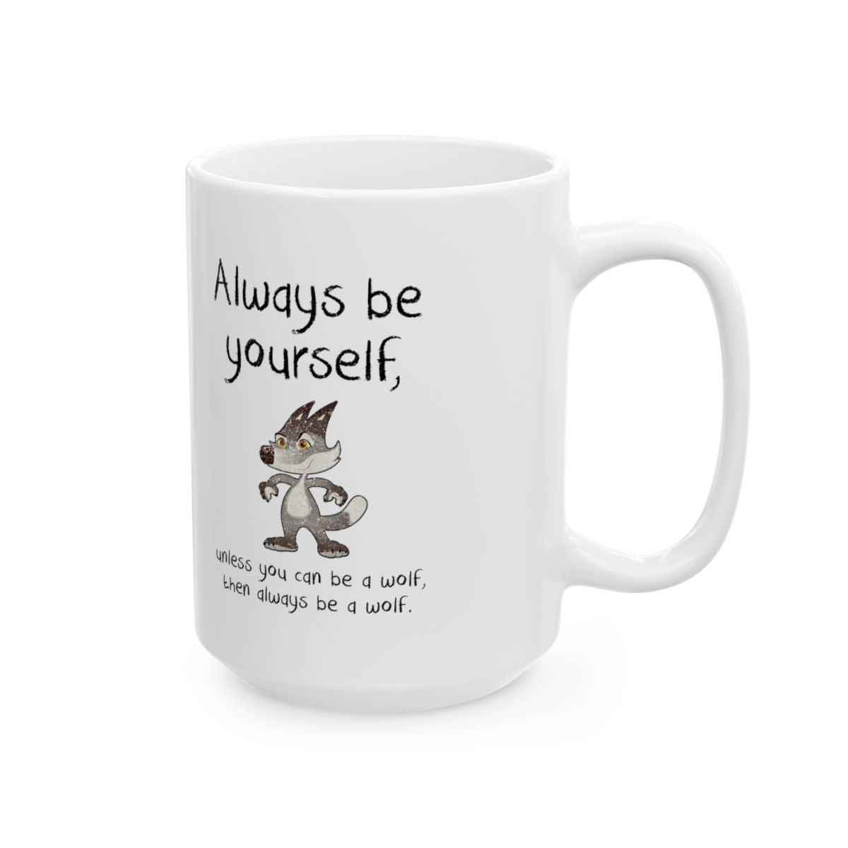 Always Be A Wolf Mug right #Size_15oz