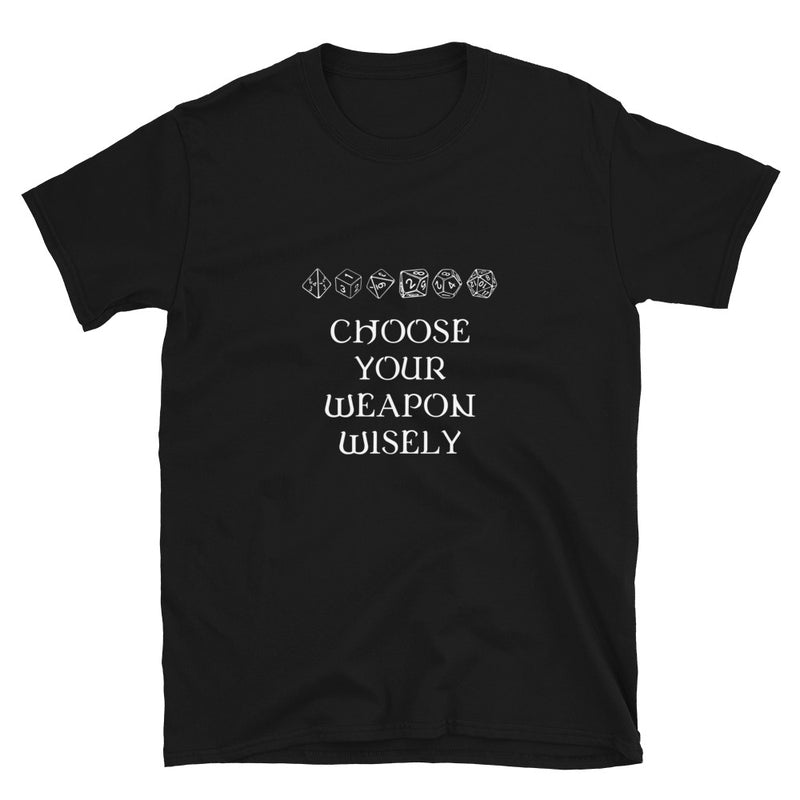 Choose Your Weapon DnD Role Play Gamer T-shirt - Dice Fan Shirt - DnD Shirt