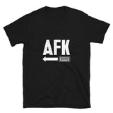AFK Away From Keyboard - Nerd Shirt - Computer Shirt - Gamer Shirt